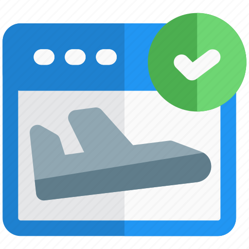 Browser, tickmark, flight, status, online icon - Download on Iconfinder