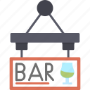 bar, sign, signboard, hanging