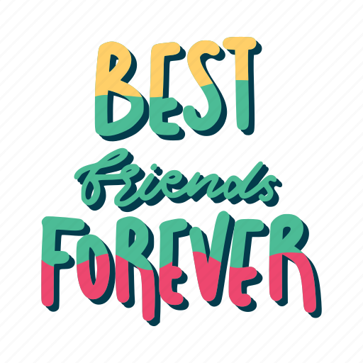 Best friends forever, friendship, besties, bff, friends, lettering ...