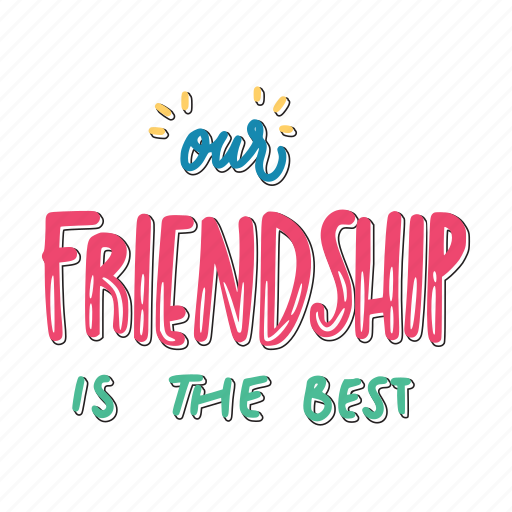 Our friendship is the best, friendship, besties, bff, friends, lettering, typography sticker - Download on Iconfinder
