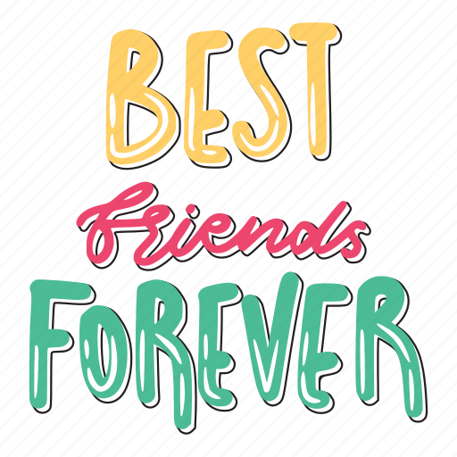 Best friends forever, friendship, besties, bff, friends, lettering, typography sticker - Download on Iconfinder