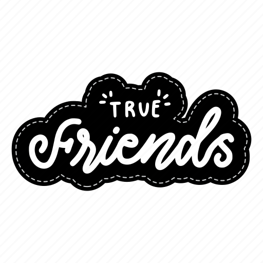 True friends, friendship, besties, bff, friends, lettering, typography icon - Download on Iconfinder