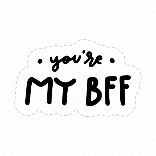 You are my bff, friendship, besties, bff, friends, lettering, typography icon - Download on Iconfinder