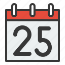 calendar, date, day, schedule, twenty five 