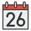 calendar, date, day, schedule, twenty six 