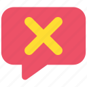 cancel, chat, communication, error, message, repeal, social
