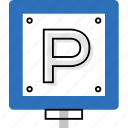 parking, place, pointer, sign, signpost, symbol