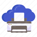 cloud printer, printing machine, typesetter, compositor, inkjet