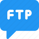 ftp, networking, data transfer, chat bubble