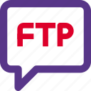 ftp, networking, data, transfer, chat bubble