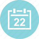 appointment, calendar, date, event, schedule, twenty, two