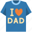shirt, t shirt, fashion, clothes, dad, fathers day, father 