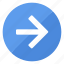 arrow, blue, browse, direction, filledcircle, navigation, right 