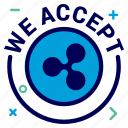 accept, crypto, currency, money, ripple, ripplecoin, we