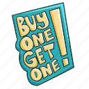 buy one, grafitti, text, words, message, sell, sale, shopping