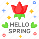 hello, spring, season, welcome, weather, nature, environment