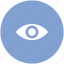 eye, human eye, ophthalmologists, optometrists, view, visible, vision 
