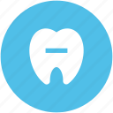 dental health, dental hygiene, dentistry, human tooth, odontology, remove sign, stomatology