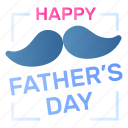 fathers day, mustaches, fatherhood, holiday, celebration, masculine, best dad