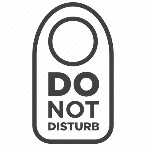 Disturb, allowed, do not, do not disturb, plate, sign, warning icon - Download on Iconfinder