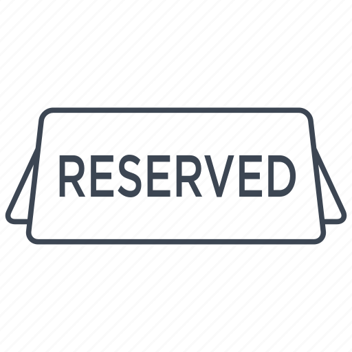 Reserved, food, reserve, restaurant, seat, meal, table icon - Download on Iconfinder