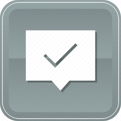 Bubble, chat, check, comment, conversation, done, message icon - Download on Iconfinder