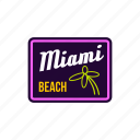 beach, miami, sticker, summer, tourism, travel, trip