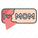chat, mom, mother, mother's day