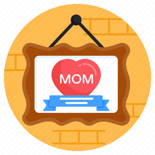 Hanging board, mother day frame, mother day banner, hanging frame, mother day icon - Download on Iconfinder
