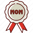 badge, mothers day, mother, mom, love, family, ribbon