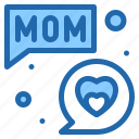chat, message, heart, mom, mothers, day