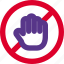 pictogram, no touching, banned, prohibited 