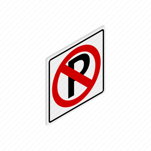 Car, forbidden, isometric, no, parking, prohibited, traffic icon - Download on Iconfinder