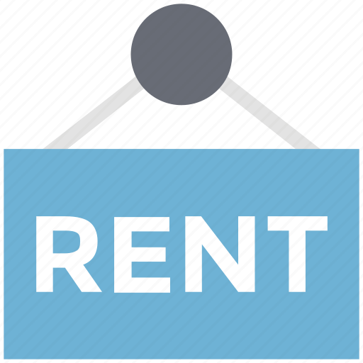 For rent, house, house for rent, real estate, rent signboard icon - Download on Iconfinder