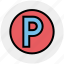 p sign, parking, parking button, parking sign, real estate, sign, transportation 