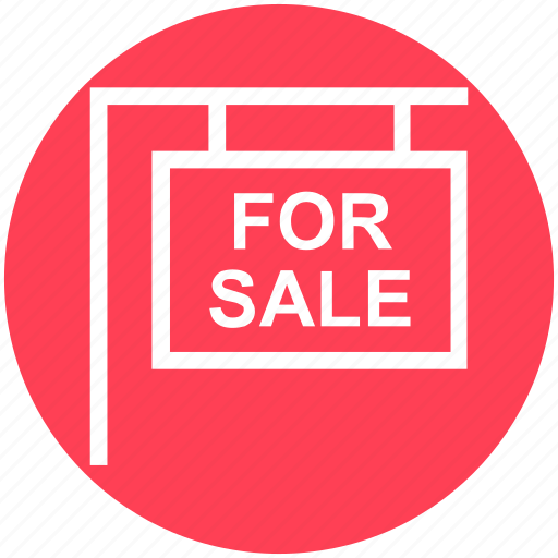Board, for sale, for sale signboard, house sale, real estate, sale signboard, sale signpost icon - Download on Iconfinder