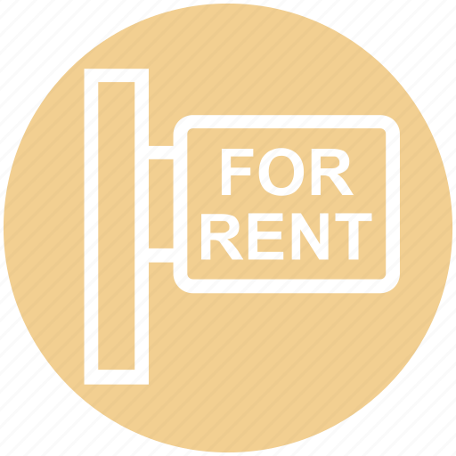 Board, for rent, for rent signboard, house rent, real estate, rent signboard, rent signpost icon - Download on Iconfinder