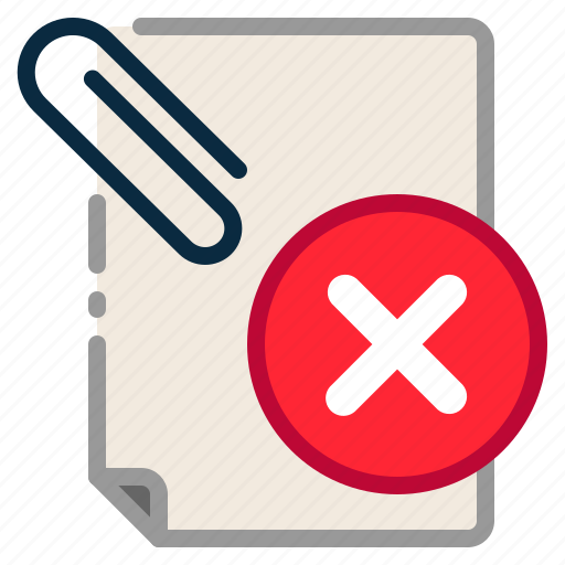 Cancel, cross, document, file, paper clip, reject, remove icon - Download on Iconfinder