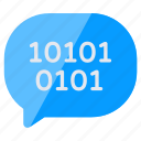 binary data chat, message, text, communication, conversation