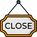 close, board, e commerce, shop close, sign, signage, store close