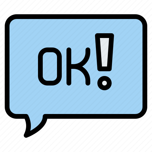 Speech, bubble, ok, dialogue, message icon - Download on Iconfinder
