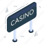 casino board, roadboard, signboard, fingerboard, info board 