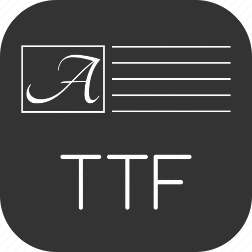 Truetype, font, ttf icon - Download on Iconfinder