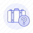 bag, baggage, briefcase, journey, luggage, mark, missing, question, suitcase, travel, trip 