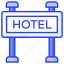 hotel, board, signboard, signage, sign, guidepost, directions 