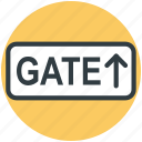 direction, gate, information, sign with direction, up arrow