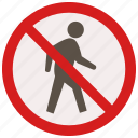 no, prohibited, signs, walking, warning