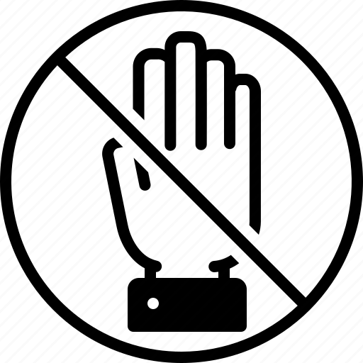No touch, stop, forbidden, not allowed, warning, prohibited, restricted icon - Download on Iconfinder