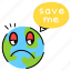 world, earth, cry, globe, save me 
