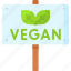 vegan, vegetable, sign board, sign 